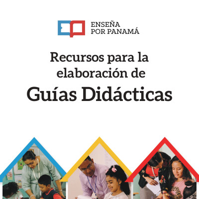 Ensena-por-Panama--Recursos-para-elaborar-una-guia-didactica_page-0001-f8bb45ac5d5da51a7a44633987235f76-269b0a047468430e424721f3a4f30344.jpg