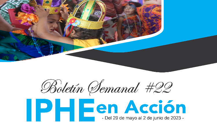 Boletín IPHE en Acción 22 - 2023