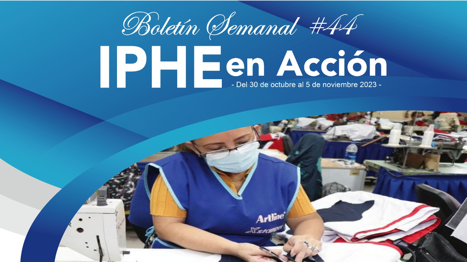 Boletín Semanal #44 IPHE en Acción