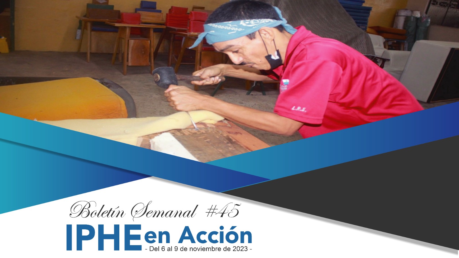 Boletín Semanal #45 IPHE en Acción